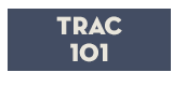 TRAC 101